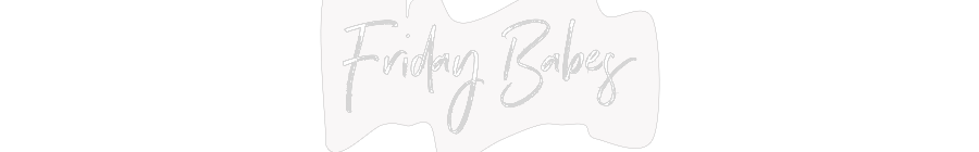 Custom Neon: Friday Babes