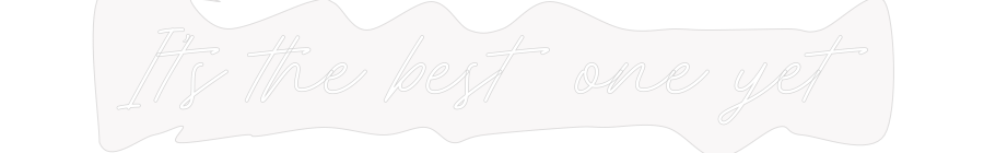 Custom Neon: It’s the best...