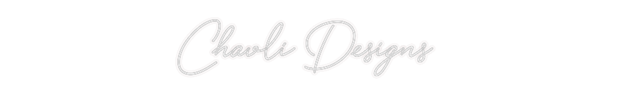 Custom Neon: Chavli Designs