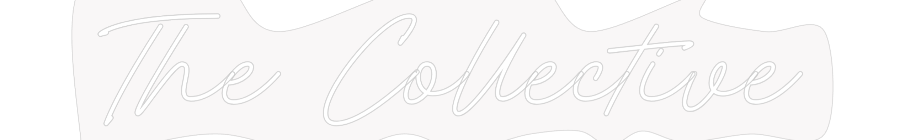 Custom Neon: The Collective