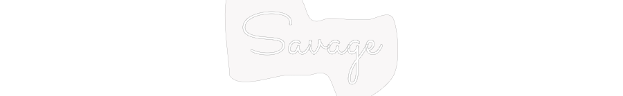 Custom Neon: Savage