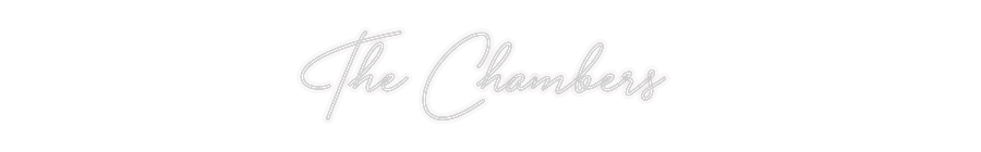 Custom Neon: The Chambers