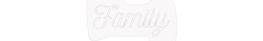 Custom Neon: Family
