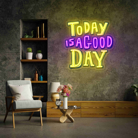 Friday Neons Today is a Good Day UV Designs