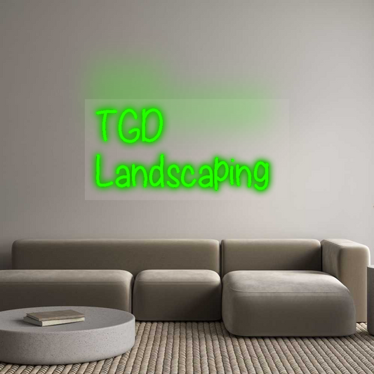 Custom Neon: TGD
Landscap...