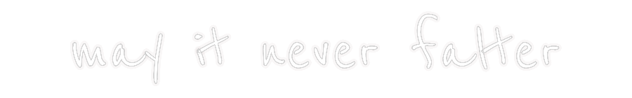 Custom Neon: may it never ...